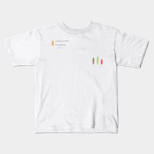 Sunburned Hopefuls Kids T-Shirt